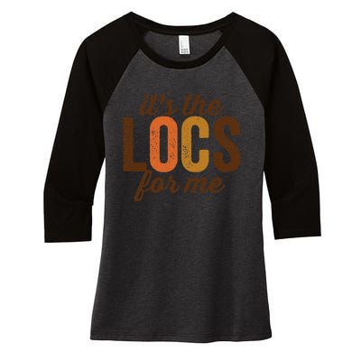 Cute Locs For Wo Loc'd Up Dreadlocks Girl Melanin Retro Women's Tri-Blend 3/4-Sleeve Raglan Shirt