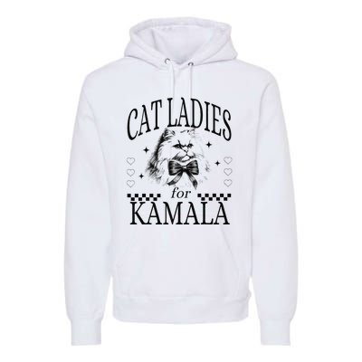 Cat Ladies For Kamala Premium Hoodie