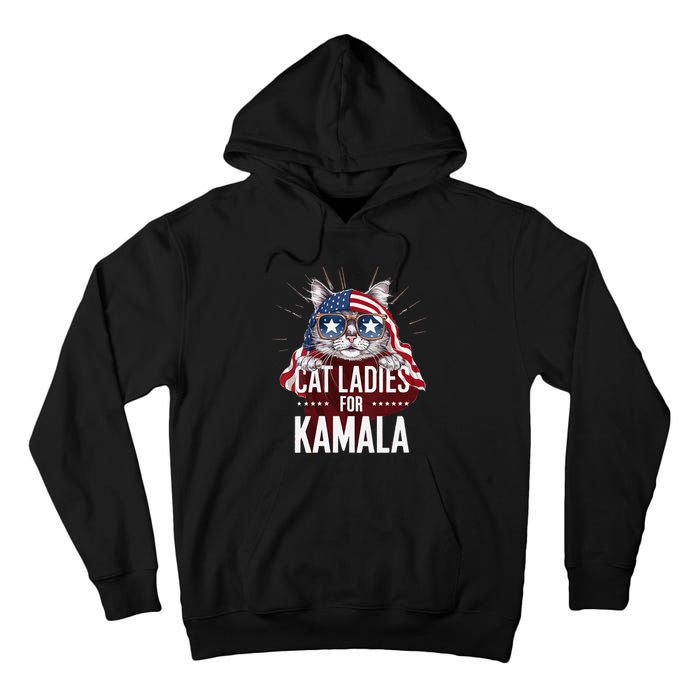 Cat Ladies For Kamala Patriot Design Tall Hoodie