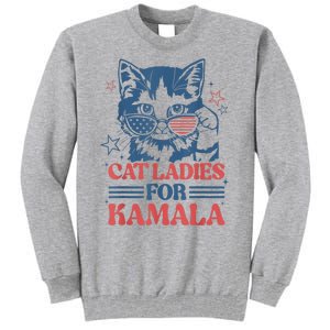 Cat Ladies For Kamala Funny Cat President Kamalaharris 2024 Tall Sweatshirt