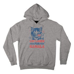 Cat Ladies For Kamala Funny Cat President Kamalaharris 2024 Tall Hoodie