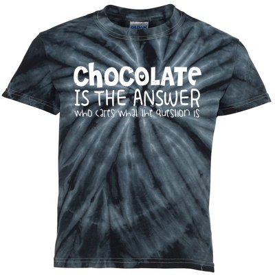 Chocolate Lover Funny Chocolate Is The Answer Gift Kids Tie-Dye T-Shirt