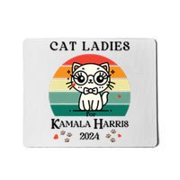 Cat Ladies For Kamala Harris Mousepad