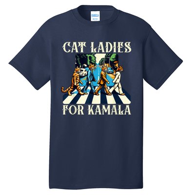 Cat Ladies For Kamala Childless Cat Ladies Not Going Street Tall T-Shirt