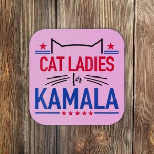 Cat Ladies For Kamala Funny Cat 2024 President Kamala Harris Coaster