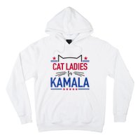 Cat Ladies For Kamala Funny Cat 2024 President Kamala Harris Hoodie