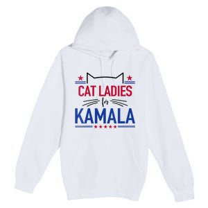 Cat Ladies For Kamala Funny Cat 2024 President Kamala Harris Premium Pullover Hoodie