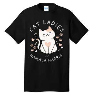 Cat Ladies For Kamala Harris Project Coconut Tree For President Tall T-Shirt