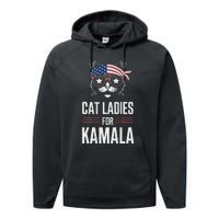 Cat Ladies For Kamala Funny Cat 2024 President Kamala Harris Performance Fleece Hoodie