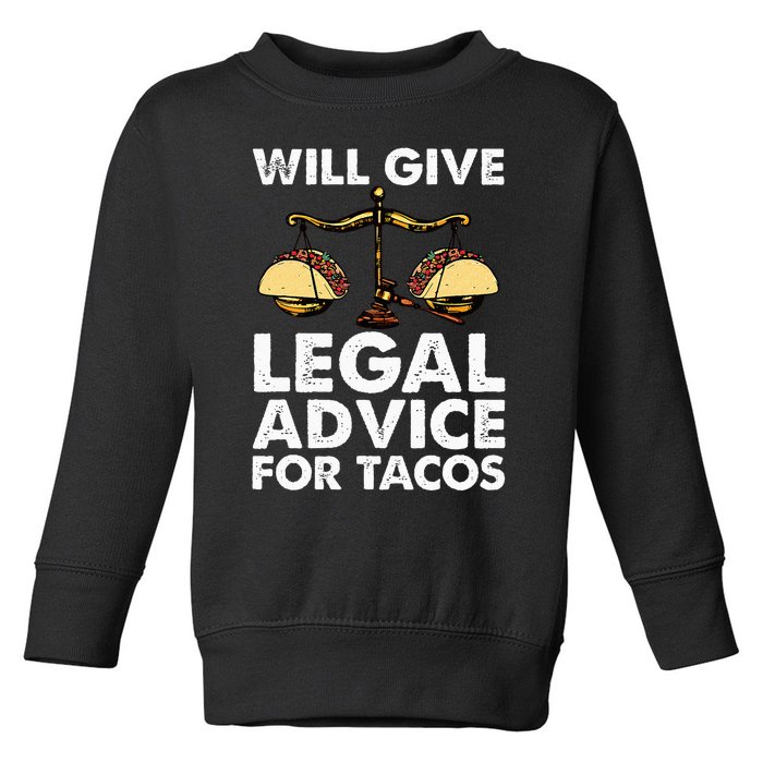 Cool Lawyer For Wo Tacos Legal Attorney Law Paralegal Toddler Sweatshirt