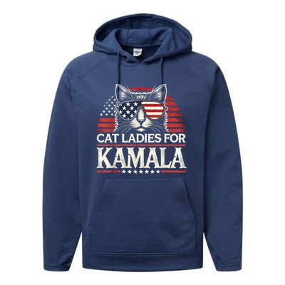 Cat Ladies For Kamala Funny Cat 2024 President Kamalaharris Performance Fleece Hoodie