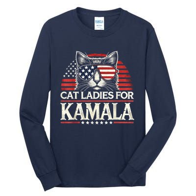 Cat Ladies For Kamala Funny Cat 2024 President Kamalaharris Tall Long Sleeve T-Shirt