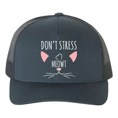 Cat Lover Funny Pun Dont Stress Meowt! Gift Yupoong Adult 5-Panel Trucker Hat