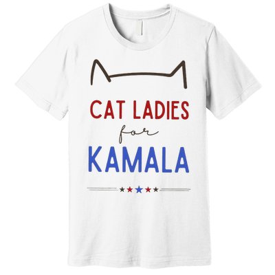 Cat Ladies For Kamala Cat Lady Gift Premium T-Shirt