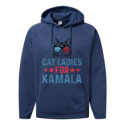 Cat Ladies For Kamala Funny Cat 2024 President Kamalaharris Performance Fleece Hoodie