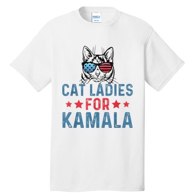 Cat Ladies For Kamala Funny Cat 2024 President Kamalaharris Tall T-Shirt