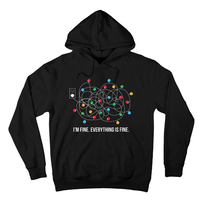 Christmas Light Funny Messy Im Fine Everything Is Fine Hoodie