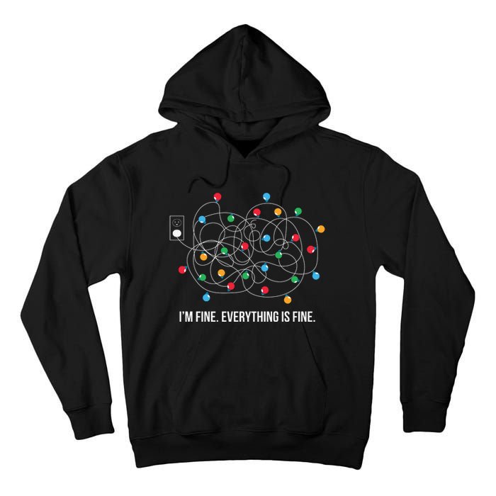 Christmas Light Funny Messy Im Fine Everything Is Fine Tall Hoodie