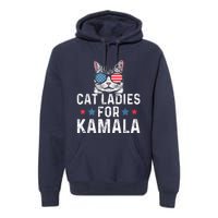 Cat Ladies For Kamala Funny Cat 2024 President Kamalaharris Premium Hoodie