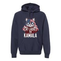 Cat Ladies For Kamala Funny Cat 2024 President Kamalaharris Premium Hoodie