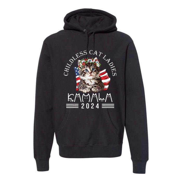 Cat Lady Fun Childless Cat Ladies 2024 Premium Hoodie