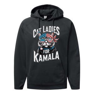 Cat Ladies For Kamala 2024 President Kamala Harris 2024 Performance Fleece Hoodie