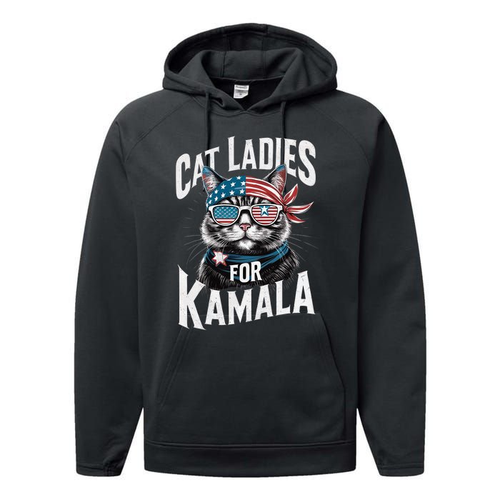 Cat Ladies For Kamala 2024 President Kamala Harris 2024 Performance Fleece Hoodie