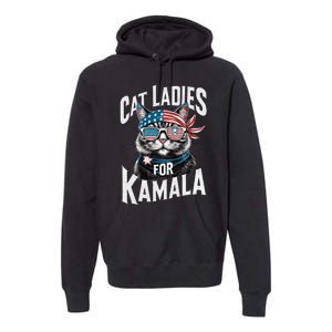 Cat Ladies For Kamala 2024 President Kamala Harris 2024 Premium Hoodie