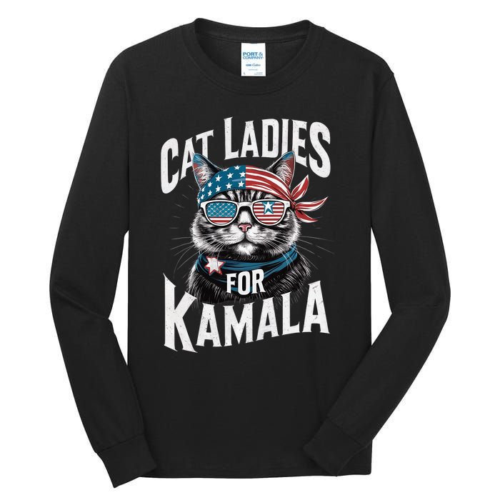 Cat Ladies For Kamala 2024 President Kamala Harris 2024 Tall Long Sleeve T-Shirt