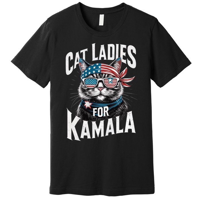 Cat Ladies For Kamala 2024 President Kamala Harris 2024 Premium T-Shirt