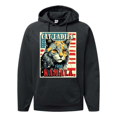 Cat Ladies For Kamala Funny Cat 2024 President Kamalaharris Performance Fleece Hoodie