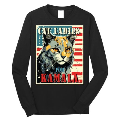 Cat Ladies For Kamala Funny Cat 2024 President Kamalaharris Long Sleeve Shirt