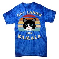 Cat Ladies For Kamala Harris Cool Gift Tie-Dye T-Shirt