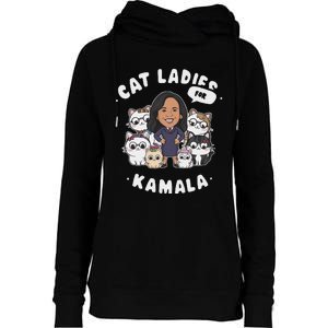 Cat Ladies For Kamala 2024 Presidential Support Womens Funnel Neck Pullover Hood