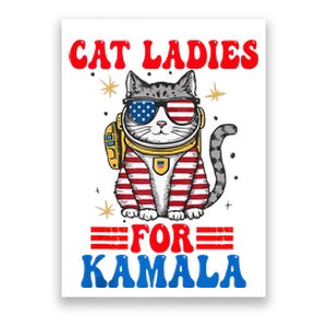 Cat Ladies For Kamala Space Cat Usa Flag Harris 2024 Poster