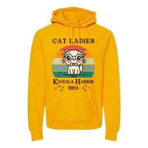 Cat Ladies For Kamala Harris Premium Hoodie