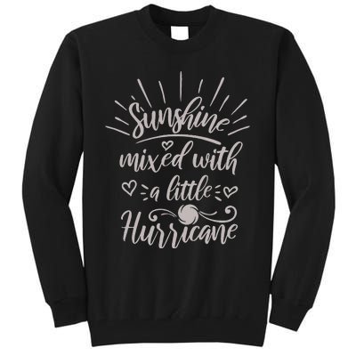 Country Life Fun Girl Sunshine Mixed With A Hurricane Tall Sweatshirt