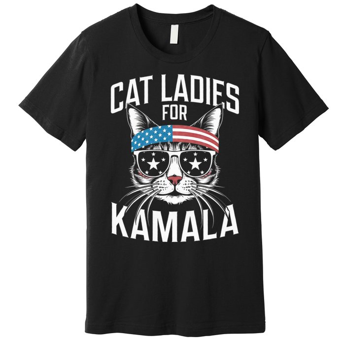 Cat Ladies For Kamala Funny Cat 2024 Premium T-Shirt