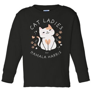 Cat Ladies For Kamala Harris Toddler Long Sleeve Shirt