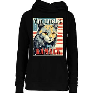 Cat Ladies For Kamala Funny Cat 2024 Womens Funnel Neck Pullover Hood