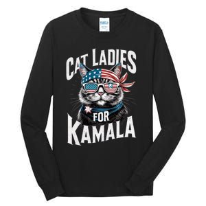 Cat Ladies For Kamala 2024 President Kamala Harris Tall Long Sleeve T-Shirt