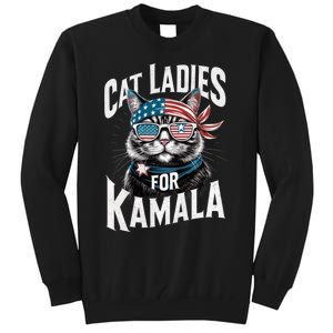 Cat Ladies For Kamala 2024 President Kamala Harris Tall Sweatshirt