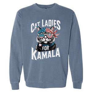 Cat Ladies For Kamala 2024 President Kamala Harris Garment-Dyed Sweatshirt