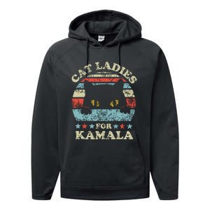 Cat Ladies For Kamala Harris President 2024 Funny Cat Lady Performance Fleece Hoodie