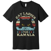 Cat Ladies For Kamala Harris President 2024 Funny Cat Lady Premium T-Shirt