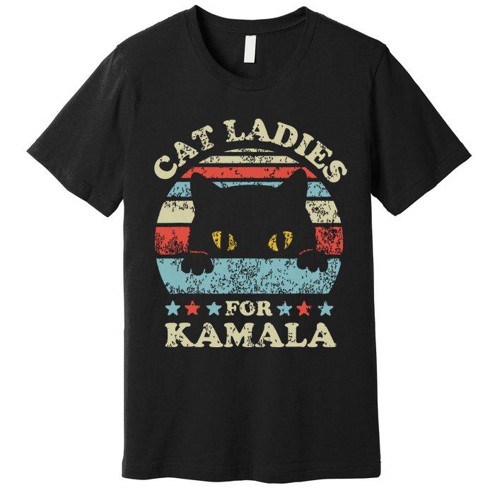 Cat Ladies For Kamala Harris President 2024 Funny Cat Lady Premium T-Shirt