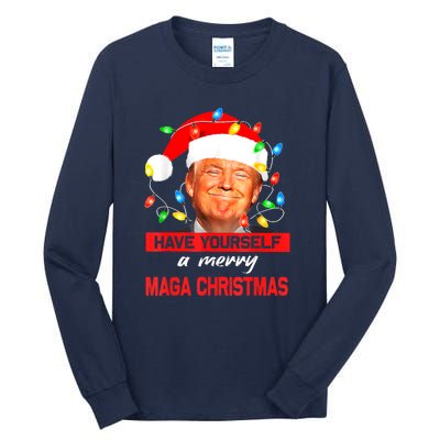 Christmas Lights Funny Santa Trump Have Yourself A Merry Maga Xmas Gift Tall Long Sleeve T-Shirt