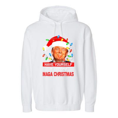 Christmas Lights Funny Santa Trump Have Yourself A Merry Maga Xmas Gift Garment-Dyed Fleece Hoodie