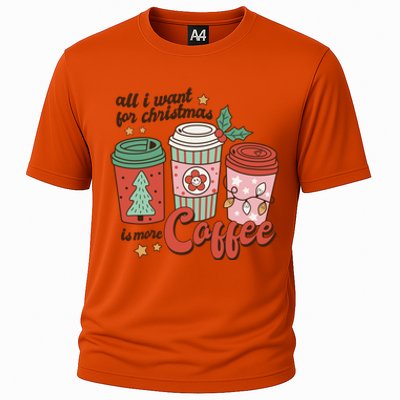 Coffee Lover Funny Christmas All I Want For Xmas Mom Teacher Meaningful Gift Cooling Performance Crew T-Shirt