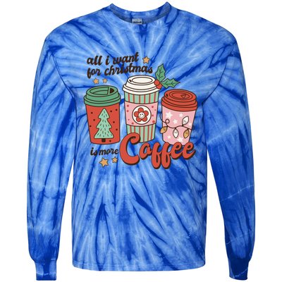 Coffee Lover Funny Christmas All I Want For Xmas Mom Teacher Meaningful Gift Tie-Dye Long Sleeve Shirt